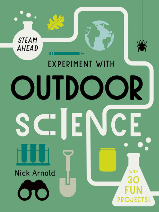 Title details for Experiment with Outdoor Science by Nick Arnold - Available